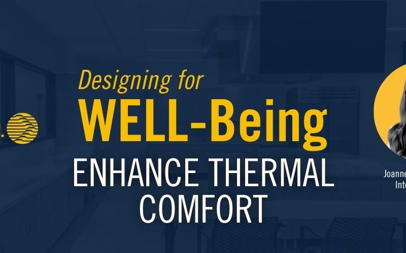 WELL Building Design: Enhance Thermal Comfort