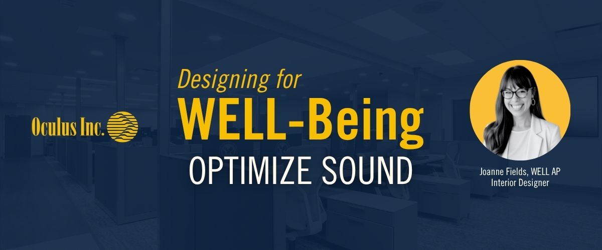 WELL Building Design: Optimize Sound