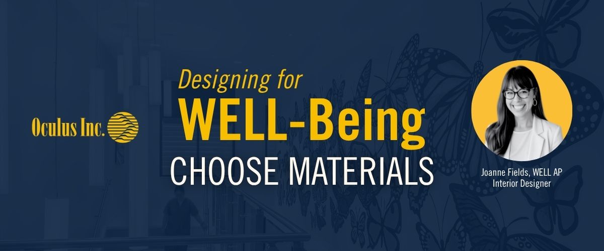 WELL Building Design: Choose Materials