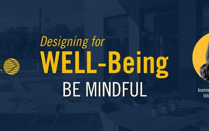 WELL Building Design: Be Mindful